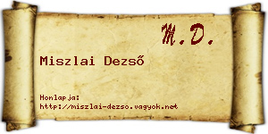 Miszlai Dezső névjegykártya